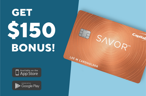 $150 Cash Bonus from Capital One Savor Credit Card