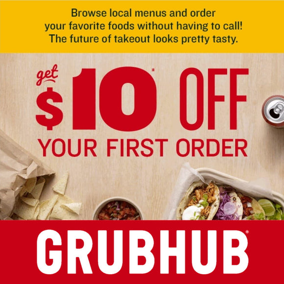 Get $10 off Your First Grubhub Delivery!